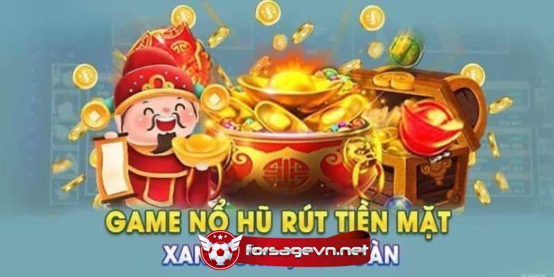 Game nổ hũ rút tiền mặt